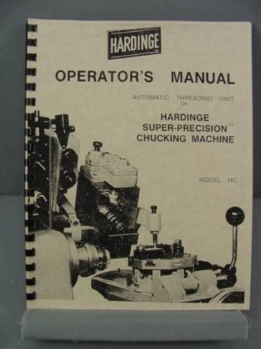 Hardinge hc chucker automatic threading unit operator&#039;s manual for sale