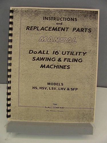 DoAll 16” HS HSV LSV LHV SPF Sawing &amp; Filing Machine Instruction &amp; Parts Manual