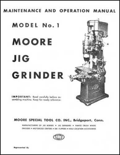 Moore No. 1 Jig Grinder Parts and Operations Manual