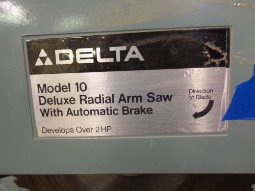 Delta Deluxe Radial Arm Saw with Automatic Brake, Model 10 (#1)