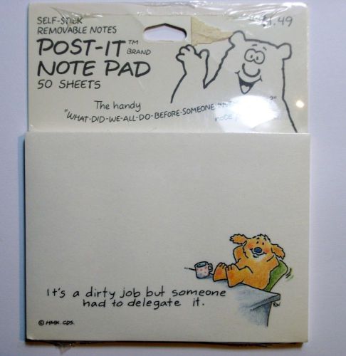 1987 Post- It Note Pad &#034; It&#039;s a dirty job but someone has to delegate it.&#034;