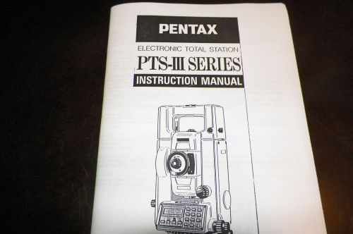 PENTAX PTS-III SERIES INSTRUMENT MANUAL