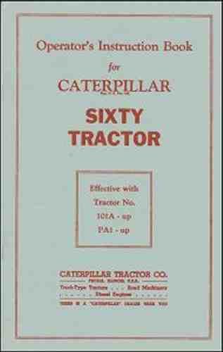 Caterpillar sixty tractor operator’s instruction book for sale