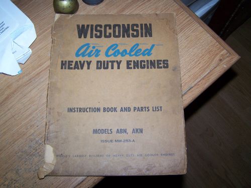 WISCONSIN AIR COOLED HEAVY DUTY ENGINE MANUAL MODEL ABN, AKN