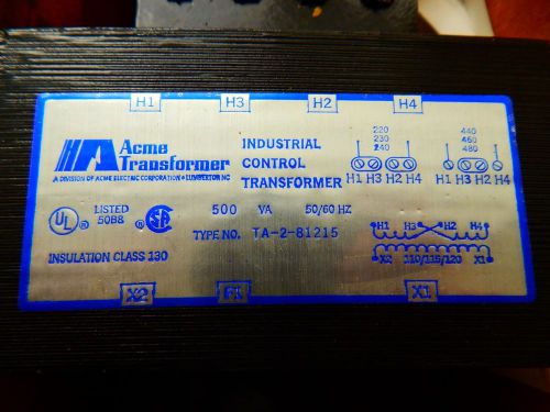 ACME TRANSFORMER TA-2-81215 VA 500 PRI 240X480  VAC SEC 120 VAC 1P.H. .5 KVA