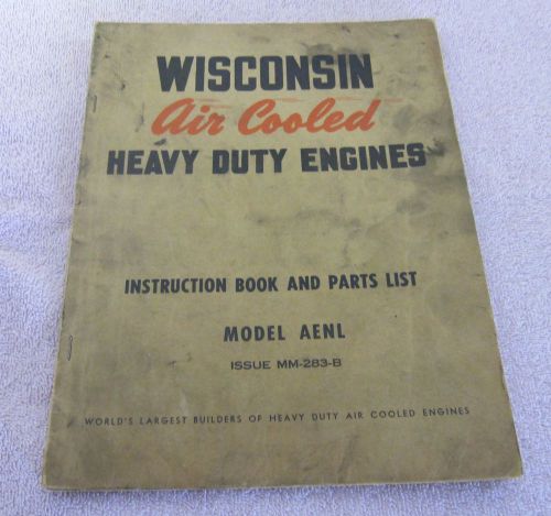 WINCONSIN HEAVY DUTY ENGINES, MODEL AENL INSTRUCTION AND PARTS BOOK