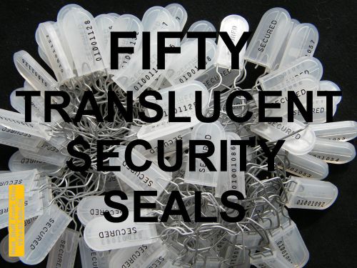 Security seals, translucent, higher-security, government grade seals for sale