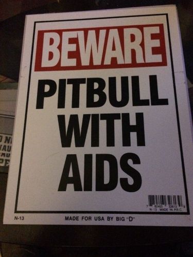 Beware Pitbull With Aids
