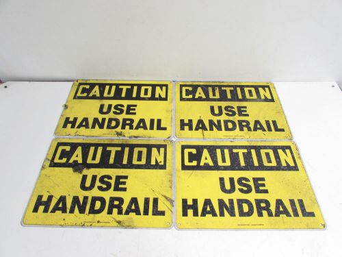 CAUTION USE HANDRAIL SIGN (LOT OF 4) **GOOD**