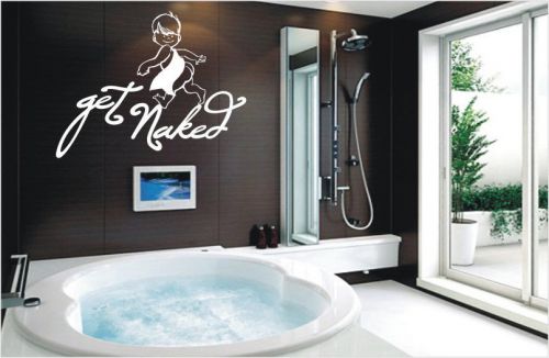 Bathroom, Toilet, Shower room Saying&#034;Get Naked&#034;quote wall Sticker Vinyl Decal346