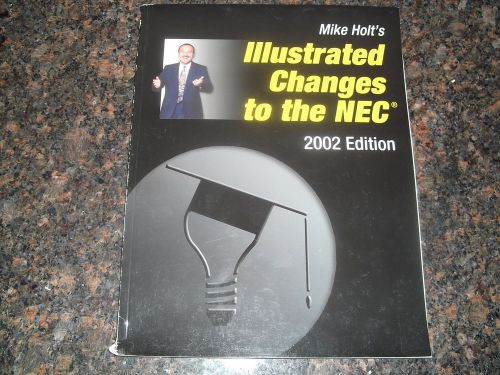 Mike Holt&#039;s Illustrated Guide to Changes to the NEC 2008 Edition