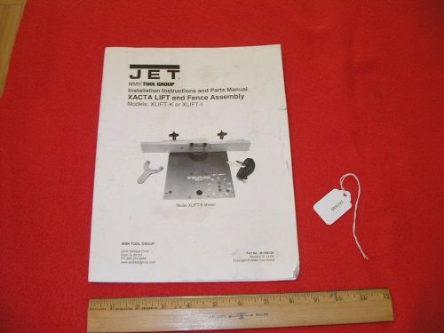 WMH Tool Group Jet Xacta Lift &amp; Fence Assembly Instructions Manual 11/03 Rev. D