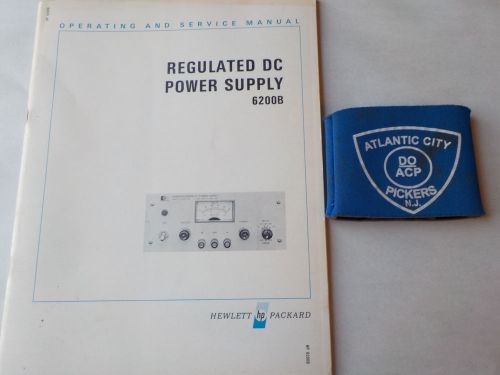 HEWLETT PACKARD 6200B DC POWER SUPPLY  OPERATING AND SERVICE MANUAL
