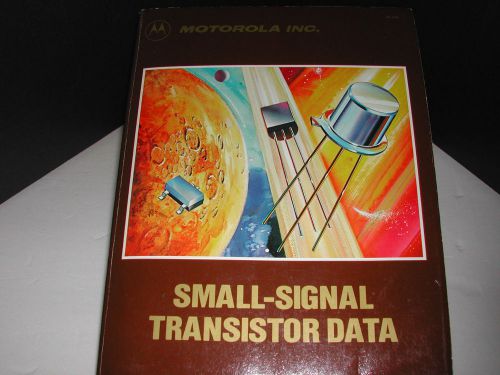 Motorola Small Signal Transistor Data Book DL126  1983 Excellent Condition