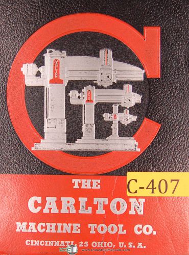 Carlton 3A, 4A &amp; 5A, Radial Drill Operation Maint Parts &amp; Instruct Manual 1960