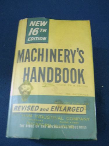 Machinery&#039;s Handbook 16th Edition by Erik Oberg &amp; F.D. Jones Industrial Press