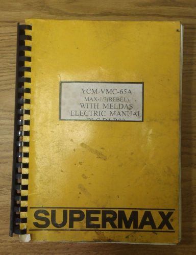 Supermax ycm-vmc-65a max-1/3 (rebel) meldas electric manual machining center cnc for sale
