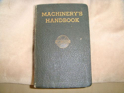 Machinery&#039;s Handbook-For Machine Shop &amp; Drafting-Room 11th Edition 1942