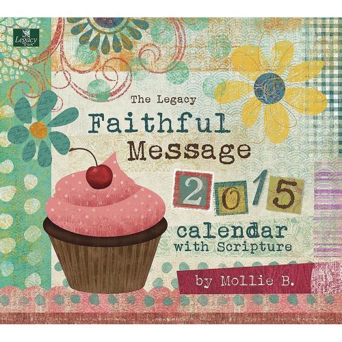 Legacy FAITHFUL MESSAGE 2015 Wall Calendar Inspiring Bible Scriptures Religious