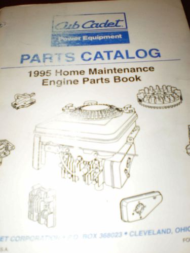 Cub Cadet 1995 Home Maintenance Engine Parts Books