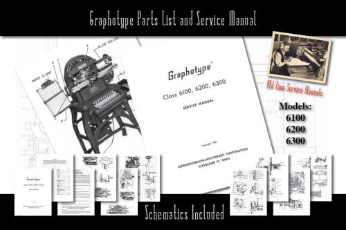 Vintage Graphotype 6100, 6200, 6300 Owners Service Manual Parts List Schematics