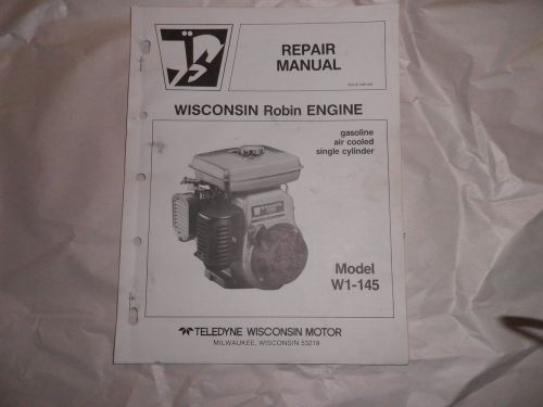 Wisconsin Robin Engine Repair Manual~Model W1-145