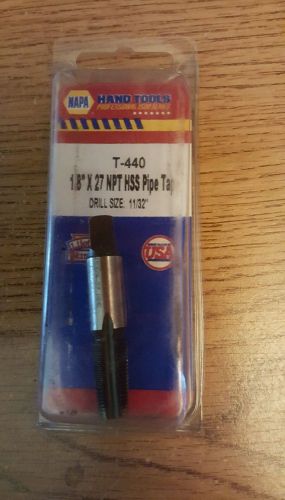 MACHINIST NEW NAPA T-440 TAP MADE IN USA 1/8&#034; x 27 NPT HSS PIPE TAP