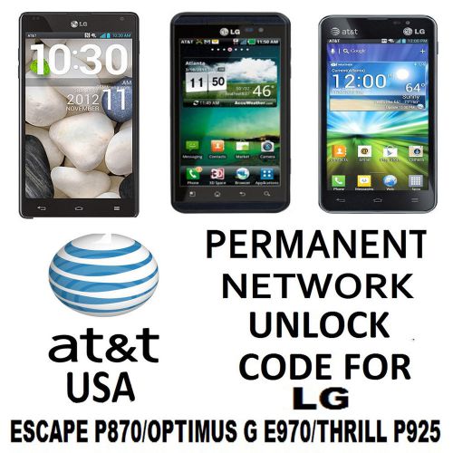 LG UNLOCK CODE/PIN FOR AT&amp;T USA LG ESCAPE P870 OR OPTIMUS G E970 OR THRILL P925