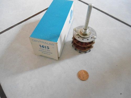 CENTRALAB ROTARY SWITCH 1415  4 Pole , 5 Pos