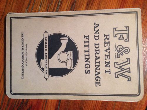 April 1927 f&amp;w revent and drainage fittings plumbing catalog central foundry co for sale