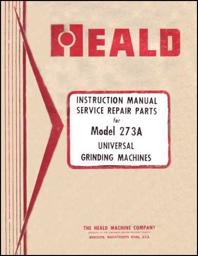 Heald 273A Operation, Service and Repair Parts Manual