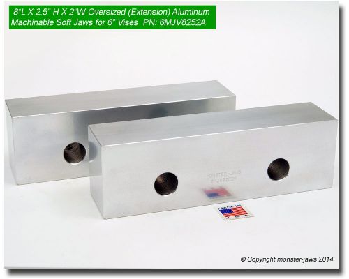 8 x 2.5 x 2&#034; oversized (extension) aluminum soft jaws for 6&#034; vises (6mjv8252a) for sale