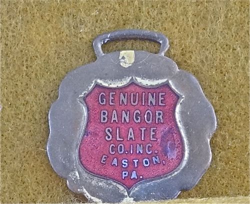 Genuine Bangor Slate Co. Inc. Watch Fob Easton,PA.