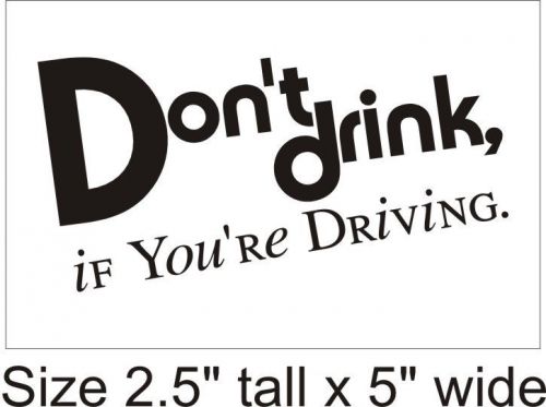 2X Don&#039;t Drink Figure Funny Car Vinyl Sticker Decal Truck Bumper Laptop - 238057