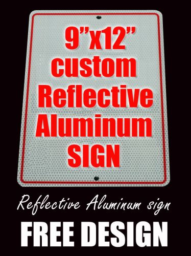Lot of 10 custom reflective parking warning security aluminum metal signs 9&#034;x12&#034; for sale