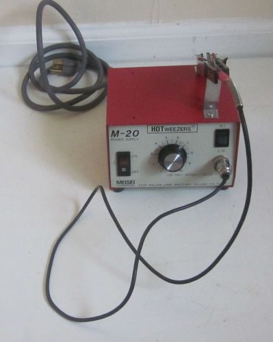 Meisei M-20 Power Supply &amp; 7A  HOT Tweezers Wire Stripper