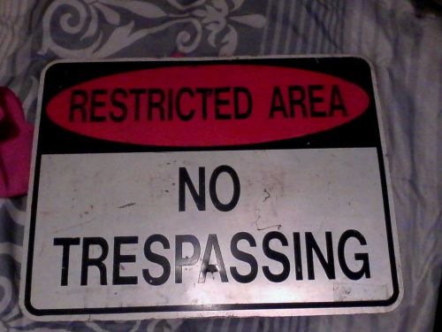 Sign restricted area no trespassing