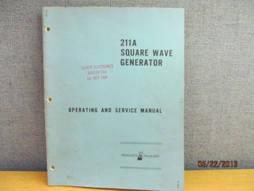 Agilent/HP 211A Square Wave Generator Operating Service Manual/schematics #501-