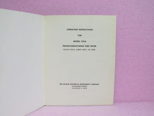 Hickok Manual 539A Transconductance Tube Tester Instruction Man. w/Schem. (1954)