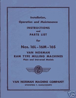Van Norman 16M, 16L, and 16S Instruction &amp; Parts Manual