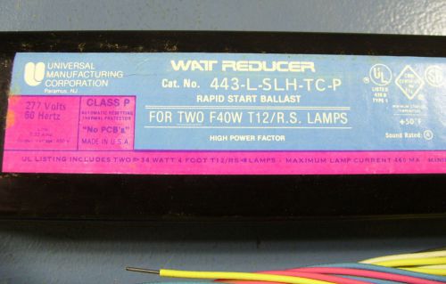 Universal Watt Reducer Rapid Start Ballast 277v. cat no. 443-L-SLH-TC-P