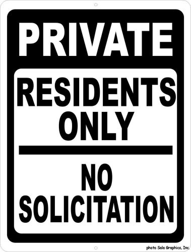 Private Residents Only No Solicitation Sign. 12x18 Metal. Prevent Solicitors