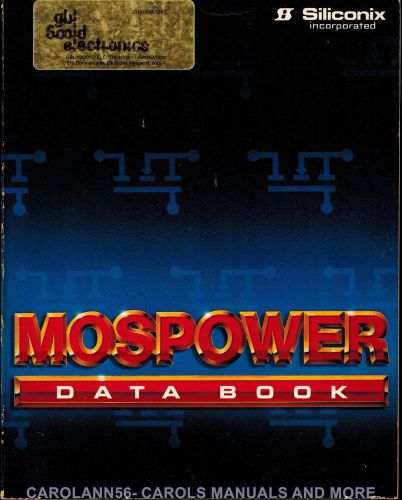 SILICONIX Data Book 1985 MOSPOWER