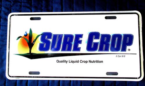 SURE CROP-Quality Liquid Crop Nutrition- EMBOSSED METAL LICENSE PLATE - NEW