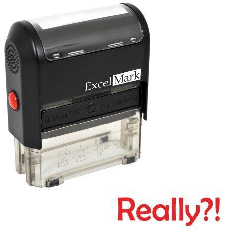 Self-Inking Novelty Message Stamp - REALLY?! - Red Ink