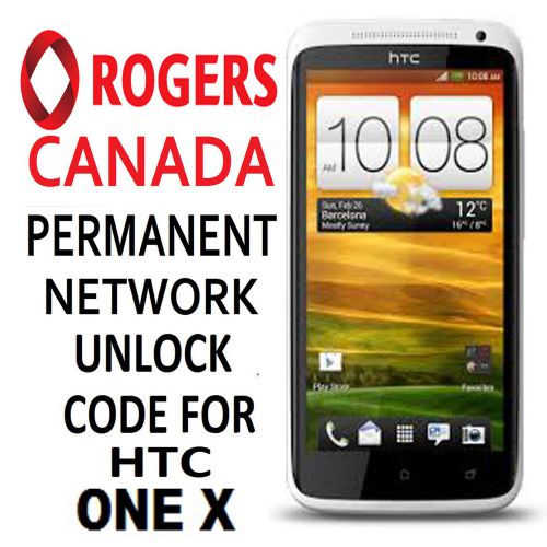 HTC PERMANENT NETWORK UNLOCK CODE /PIN FOR ROGERS CANADA HTC One X  ONLY