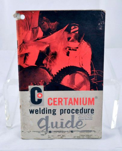 Certanium Welding Procedure Guide