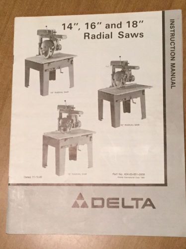 Delta radial arm saw instruction manual 14&#034;, 16&#034;, &amp; 18&#034; 33-061, 33-082, 33-081 for sale
