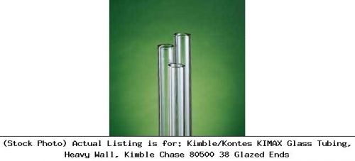 Kimble/kontes kimax glass tubing, heavy wall, kimble chase 80500 38 glazed ends for sale