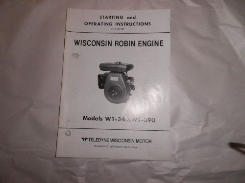 Wisconsin Robin Engine Starting &amp; Operating Instructions~Models W1-340 &amp; W1-390